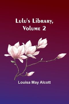 portada Lulu's Library, Volume 2