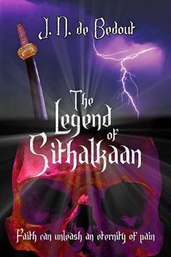 portada The Legend of Sithalkaan (en Inglés)
