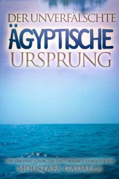 portada Der Unverfälschte Ägyptische Ursprung (in German)