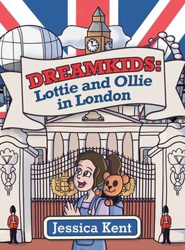 portada Dreamkids: Lottie and Ollie in London (en Inglés)
