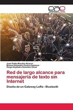 portada Red de Largo Alcance Para Mensajería de Texto sin Internet (in Spanish)