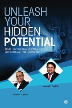 portada Unleash Your Hidden Potential: Learn to Get Successful Results in Personal and Professional Life