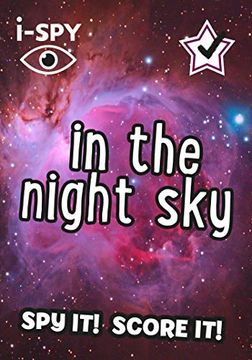 portada I-Spy in the Night Sky: Spy it! Score it! (Collins Michelin I-Spy Guides) (en Inglés)