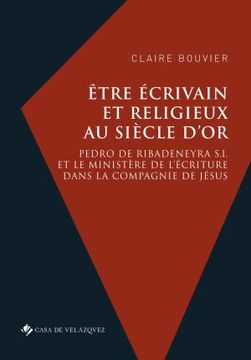 portada Être Écrivain et Religieux au Siècle D'or (in French)