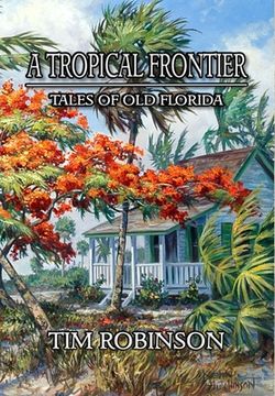 portada A Tropical Frontier: Tales of old Florida (en Inglés)