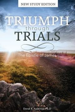 portada Triumph Through Trials: New Study Edition: The Epistle of James (en Inglés)