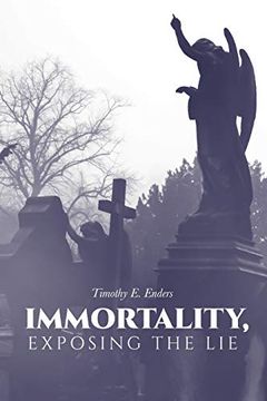 portada Immortality, Exposing the lie (en Inglés)