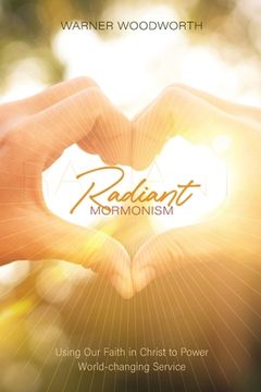 portada Radiant Mormonism (in English)