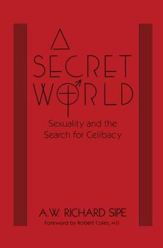 portada A Secret World: Sexuality and the Search for Celibacy (en Inglés)