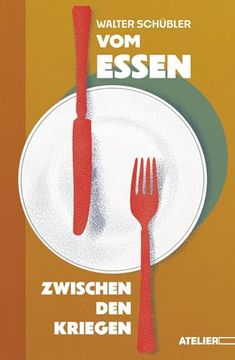 portada Vom Essen Zwischen den Kriegen (en Alemán)