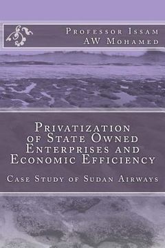 portada Privatization of State Owned Enterprises and Economic Efficiency: Case Study of Sudan Airways (en Inglés)