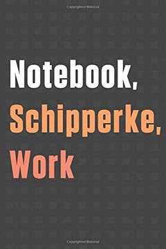 portada Not, Schipperke, Work: For Schipperke dog Fans 