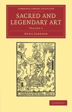 portada Sacred and Legendary art 2 Volume Set: Sacred and Legendary Art: Volume 2 (Cambridge Library Collection - art and Architecture) (en Inglés)