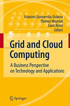 portada Grid and Cloud Computing: A Business Perspective on Technology and Applications (en Inglés)
