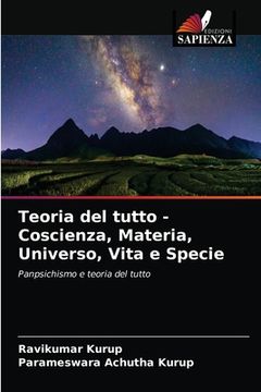 portada Teoria del tutto - Coscienza, Materia, Universo, Vita e Specie (en Italiano)