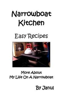 portada narrowboat kitchen - easy recipes - more about life on a narrowboat (in English)