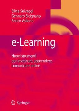 portada E-Learning: Nuovi Strumenti Per Insegnare, Apprendere, Comunicare Online (en Italiano)