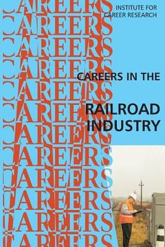 portada Careers in the Railroad Industry (en Inglés)