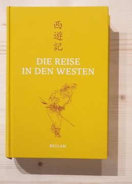 portada Die Reise in den Westen: Ein Klassischer Chinesischer Roman = xi you ji. [wu Cheng`En]; Übersetzt und Kommentiert von eva Lüdi Kong (en Alemán)