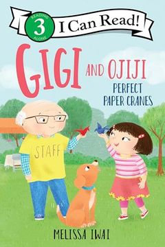 portada Gigi and Ojiji: Perfect Paper Cranes (i can Read Level 3) (en Inglés)