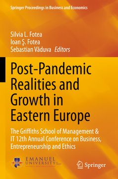 portada Post-Pandemic Realities and Growth in Eastern Europe: The Griffiths School of Management & It 12th Annual Conference on Business, Entrepreneurship and (en Inglés)