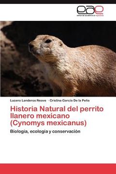 portada historia natural del perrito llanero mexicano (cynomys mexicanus) (in English)