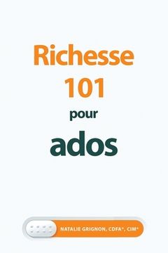 portada Richesse 101 pour ados (en Francés)