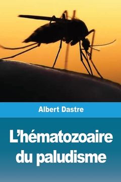 portada L'hématozoaire du paludisme (en Francés)