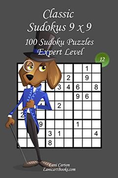 portada Classic Sudoku 9x9 - Expert Level - N°12: 100 Expert Sudoku Puzzles – Format Easy to use and to Take Everywhere (6"X9") 