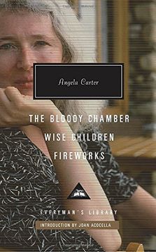 portada The Bloody Chamber, Wise Children, Fireworks (Everyman's Library Include) 