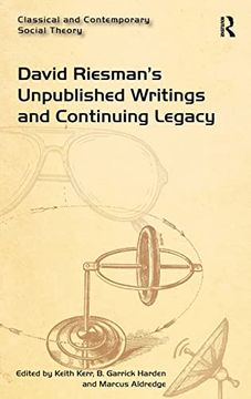 portada David Riesman's Unpublished Writings and Continuing Legacy (Classical and Contemporary Social Theory)