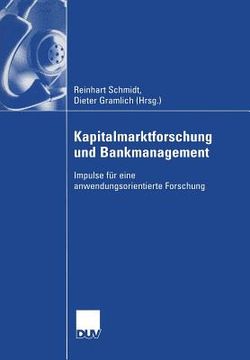 portada Kapitalmarktforschung Und Bankmanagement: Impulse Für Eine Anwendungsorientierte Forschung