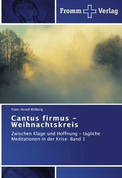 portada Cantus firmus - Weihnachtskreis: Zwischen Klage und Hoffnung - tägliche Meditationen in der Krise: Band 1