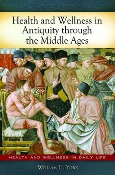 portada health and wellness in antiquity through the middle ages