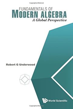 portada FUNDAMENTALS OF MODERN ALGEBRA: A GLOBAL PERSPECTIVE