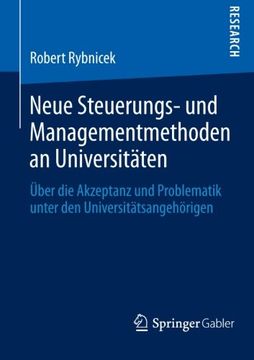 portada Neue Steuerungs- und Managementmethoden an Universitaten: Uber die Akzeptanz und Problematik Unter den Universitatsangehorigen (in German)