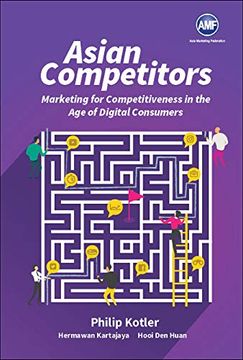 portada Asian Competitors: Marketing for Competitiveness in the age of Digital Consumers 