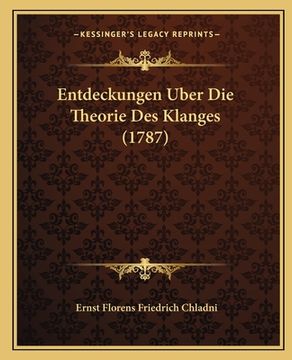 portada Entdeckungen Uber Die Theorie Des Klanges (1787) (en Alemán)