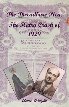 portada The Threadbare Plea: The Hatry Crash of 1929 (in English)