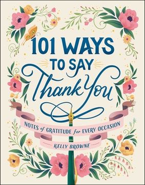 portada 101 Ways to say Thank You: Notes of Gratitude for Every Occasion (in English)