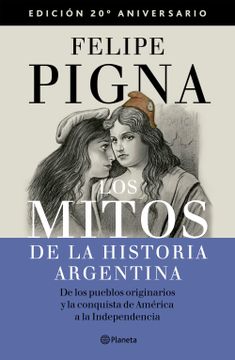 portada Los mitos de la historia argentina 1 (in Spanish)