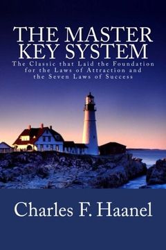 portada The Master key System: The Classic That Laid the Foundation for the Laws of Attraction and the Seven Laws of Success (Studies in Macroeconomic History) (in English)