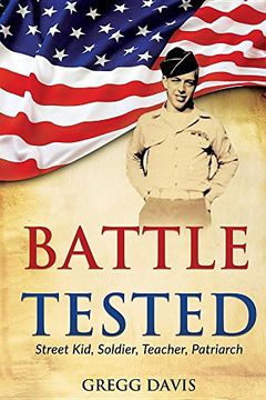 portada Battle Tested: Street Kid, Soldier, Teacher, Patriarch