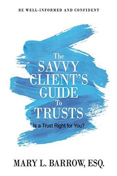 portada The Savvy Client's Guide to Trusts: Is a Trust Right for You?