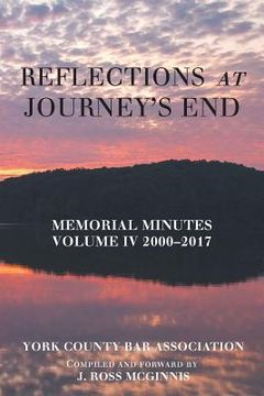 portada Reflections at Journey's End: Memorial Minutes Volume Iv 2000-2017 (en Inglés)
