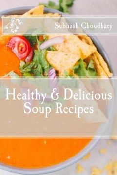 portada Healthy & Delicious Soup Recipes