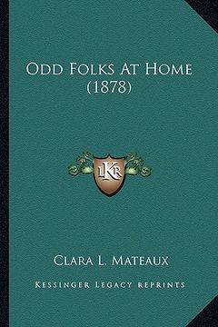 portada odd folks at home (1878) (en Inglés)