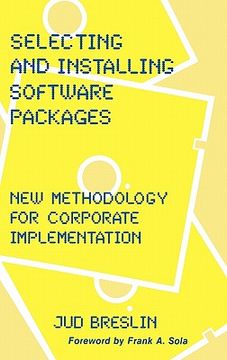 portada selecting and installing software packages: new methodology for corporate implementation (en Inglés)