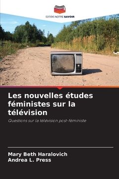 portada Les nouvelles études féministes sur la télévision (en Francés)