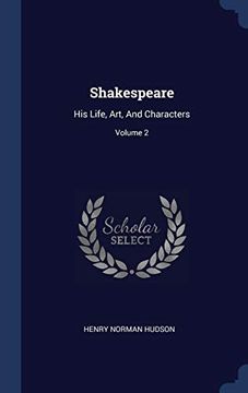 portada Shakespeare: His Life, Art, and Characters; Volume 2
